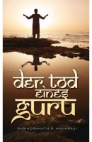 Der-Tod-eines-Guru-Rabindranath-R-Maharaj